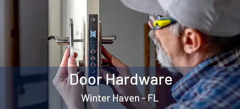  Door Hardware Winter Haven - FL