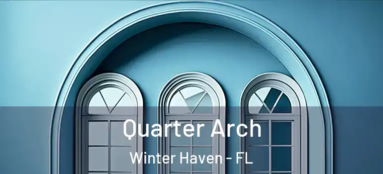  Quarter Arch Winter Haven - FL